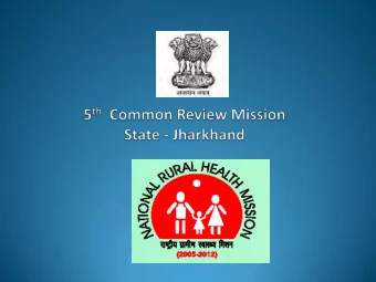 Selected Districts Giridih   &amp;   Deoghar Team Leader: Dr. N.K.Dhamija, DC-Immunization, MoHFW,