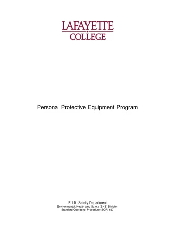 Personal Protective Equipment Program  Public Safety Department  Environmental, Health and Safety