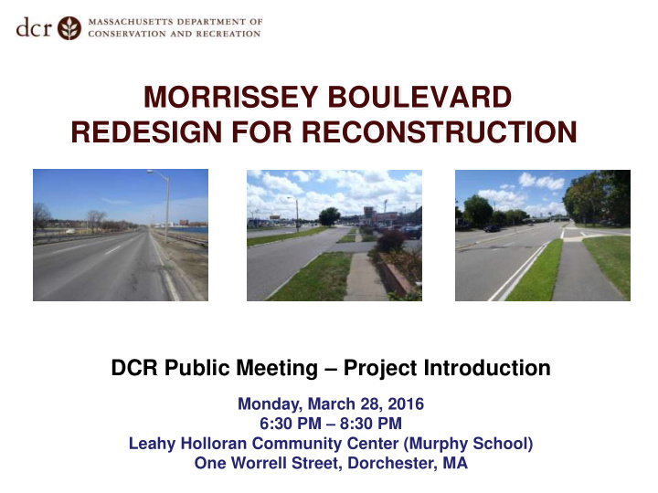 morrissey boulevard redesign for reconstruction dcr