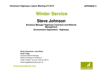 Winter Service  Steve Johnson  Business Manager Highways Contracts and Network  Management