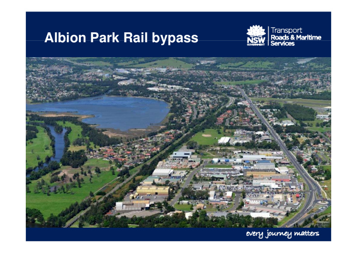 albion park rail bypass albion park rail bypass agenda