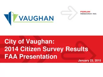 2014 Citizen Survey Results  FAA Presentation  January 23, 2015  Project Objectives &amp;