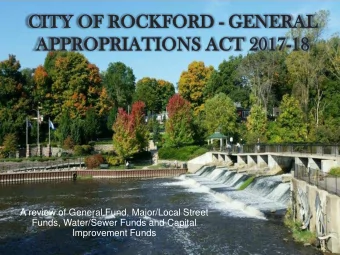 A review of General Fund, Major/Local Street  Funds, Water/Sewer Funds and Capital  Improvement