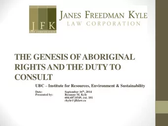 THE GENESIS OF ABORIGINAL  RIGHTS AND THE DUTY TO CONSULT UBC  Institute for Resources,