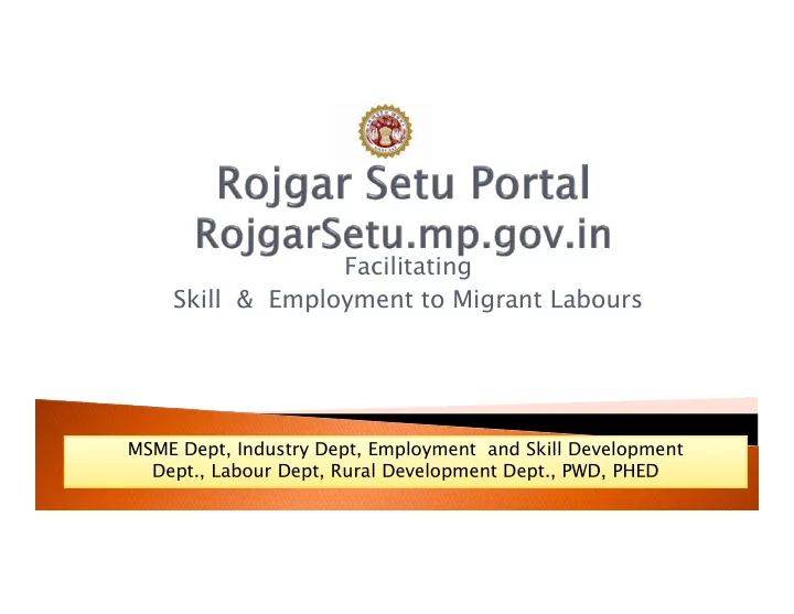 facilitating skill employment to migrant labours skill