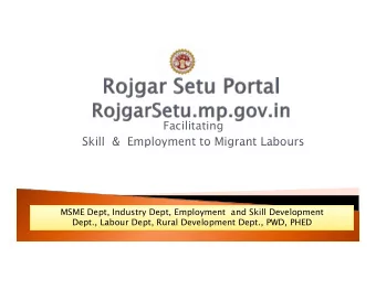 Facilitating  Skill  &amp;  Employment to Migrant Labours  Skill  &amp;  Employment to Migrant