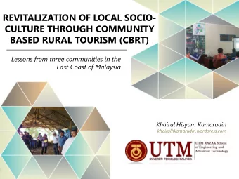 CULTURE THROUGH COMMUNITY BASED RURAL TOURISM (CBRT)  Lessons from three communities in the  East