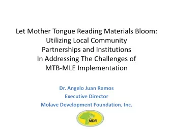 Let Mother Tongue Reading Materials Bloom:  Utilizing Local Community  Partnerships and