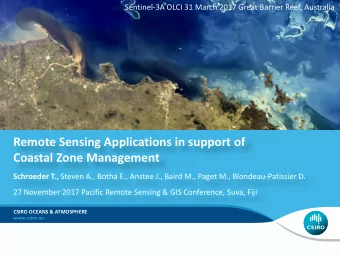 Remote Sensing Applications in support of  Coastal Zone Management Schroeder T., Steven A., Botha