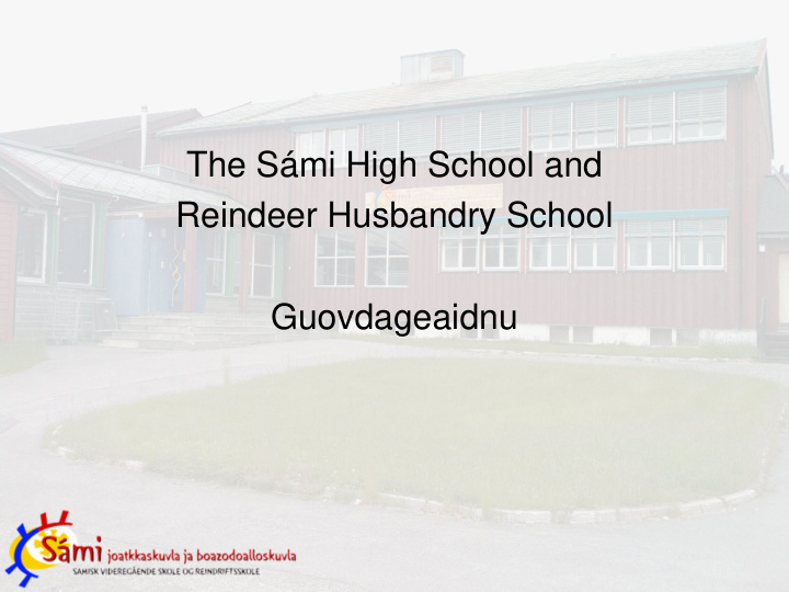 the s mi high school and reindeer husbandry school