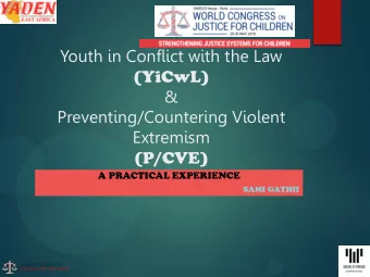 (YiCwL)  &amp;  Preventing/Countering Violent  Extremism  (P/CVE)  A PRACTICAL EXPERIENCE  SAMI