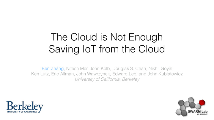 the cloud is not enough saving iot from the cloud