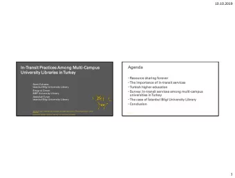 In  In-Transit  sit Practices  ices Among Multi-Cam  ampus  Universit  sity Librar  aries  ies in