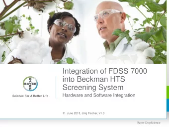 Screening System  Hardware and Software Integration  11. June 2015, Jrg Fischer, V1.0  Bayer