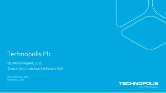 Technopolis Plc  Q3 Interim Report, 2017:  Growth Continues into the Second Half  Keith Silverang,