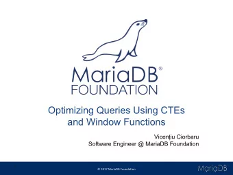 Optimizing Queries Using CTEs  and Window Functions  Viceniu Ciorbaru  Software Engineer @