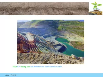 MAREC  EC= Mining  ng Area  a Rehabi  abili  lita  tati  tion  on and Environ  onmenta  tal  l