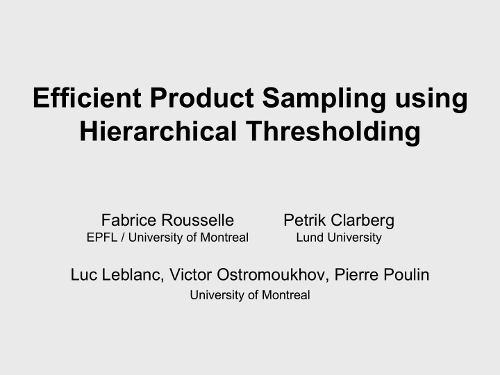 efficient product sampling using hierarchical thresholding