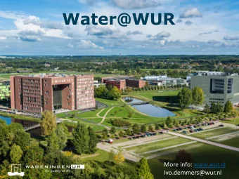 Water@WUR  More info: www.wur.nl Ivo.demmers@wur.nl  Food: Challenges/Trends/Issues  Food