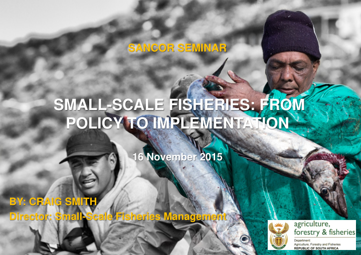 small scale fisheries from policy to implementation 16