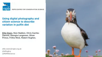 citizen science to describe  variation in puffin diet  Ellie Owen, Sian Haddon, Chris Cachia-