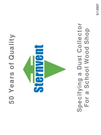 50 Years of Quality  A Properly Designed and Maintained  Dust Collection System Will  Improve