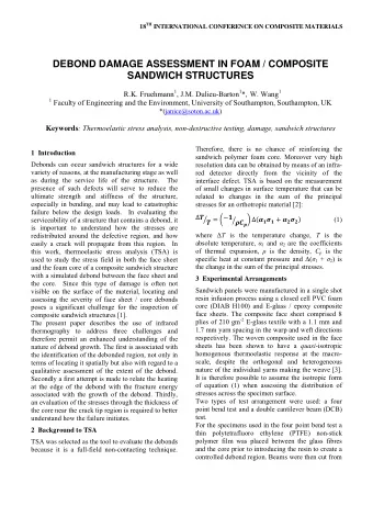 DEBOND DAMAGE ASSESSMENT IN FOAM / COMPOSITE  SANDWICH STRUCTURES R.K. Fruehmann 1 , J.M.