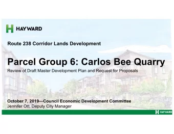 Parcel Group 6: Carlos Bee Quarry  Review of Draft Master Development Plan and Request for