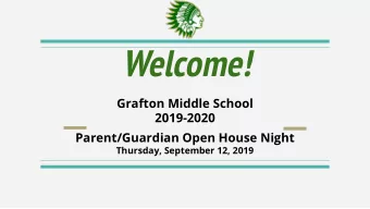 Welcome!  Grafton Middle School  2019-2020  Parent/Guardian Open House Night  Thursday, September