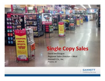 Single Copy Sales  David McElvogue  Regional Sales Director  West  Gannett Co., Inc.  Phoenix,