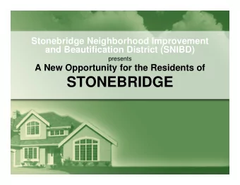 STONEBRIDGE  Presentation Outline   Overview of SNIBD   Objectives for the Plan   Overview