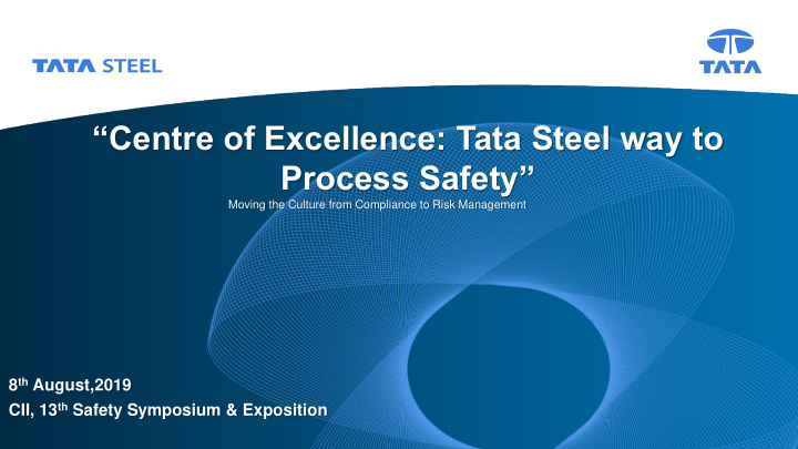 centre of excellence tata steel way to process safety