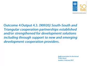 Draft presentation for the Annual  Project Board  Istanbul, 2 February 2017  Regional  Partnerships