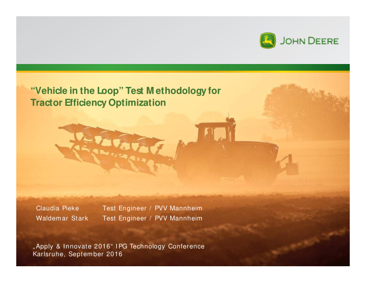 vehicle in the loop test m ethodology for tractor
