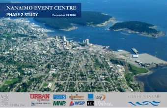 NANAIMO EVENT CENTRE PHASE 2 STUDY December 19 2016  EVENT CENTRE STUDY OBJECTIVES    Respond to