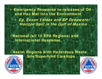 Emergency Response to releases of Oil  and Haz Mat into the Environment  and Haz Mat into the