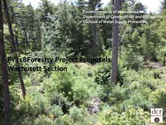 FY 18Forestry Project Proposals  Wachusett Section  DWSP Internal Review of Proposed Forest