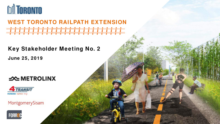 west toronto railpath extension key stakeholder meeting