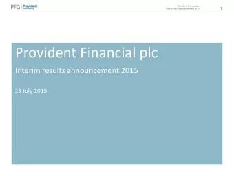 Provident Financial plc  Interim results announcement 2015  28 July 2015  Provident Financial plc
