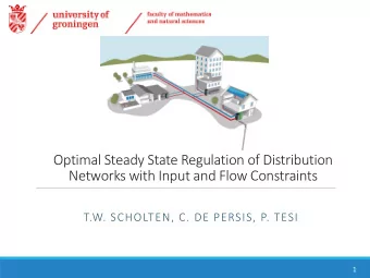 Optimal Steady State Regulation of Distribution  Networks with Input and Flow Constraints  T.W.