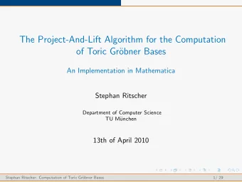 The Project-And-Lift Algorithm for the Computation  of Toric Gr  obner Bases  An Implementation