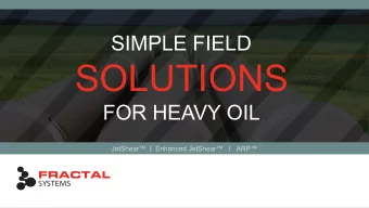 SOLUTIONS  FOR HEAVY OIL  FRACTAL  SYSTEMS  About  Fractal Systems  Fractal Systems Inc. is a