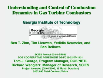 Understanding and Control of Combustion  Understanding and Control of Combustion  Dynamics in Gas