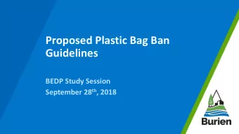 Guidelines  BEDP Study Session September 28 th , 2018  Background:    On August 6, 2018, City