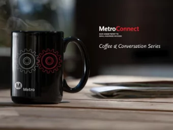 Metro Connect Welcomes You  Coffee &amp; Conversation Series  Designed with YOU in Mind