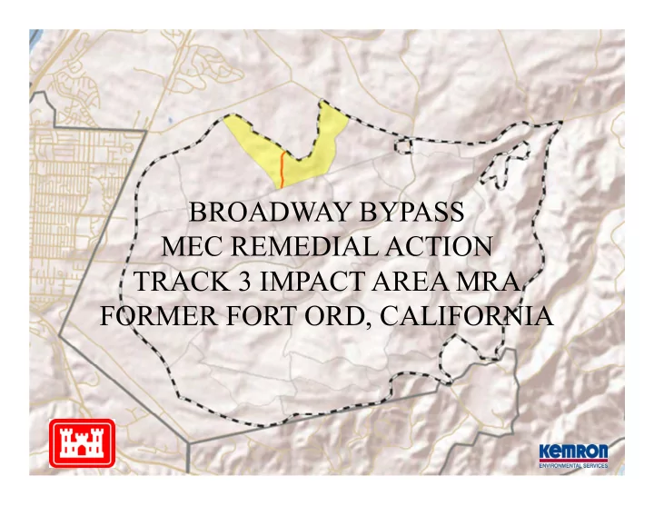 broadway bypass mec remedial action track 3 impact area