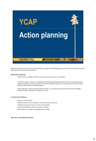 0  Includes a system to monitor and evaluate the plan Where to start?  The community action