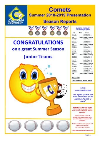 Comets Summer 2018 - 2019 Presentation Season Reports  DATES FOR YOUR DIARY  Keep checking for