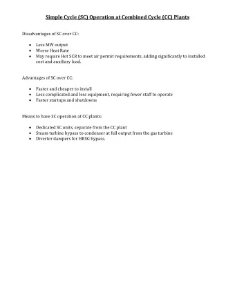 Simple Cycle (SC) Operation at Combined Cycle (CC) Plants  Disadvantages of SC over CC:  Less MW