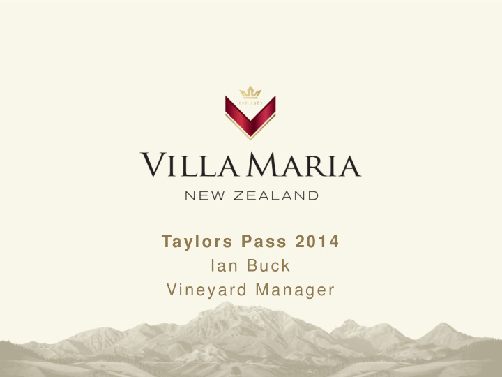 taylors pass 2014 ian buck vineyard manager year in review